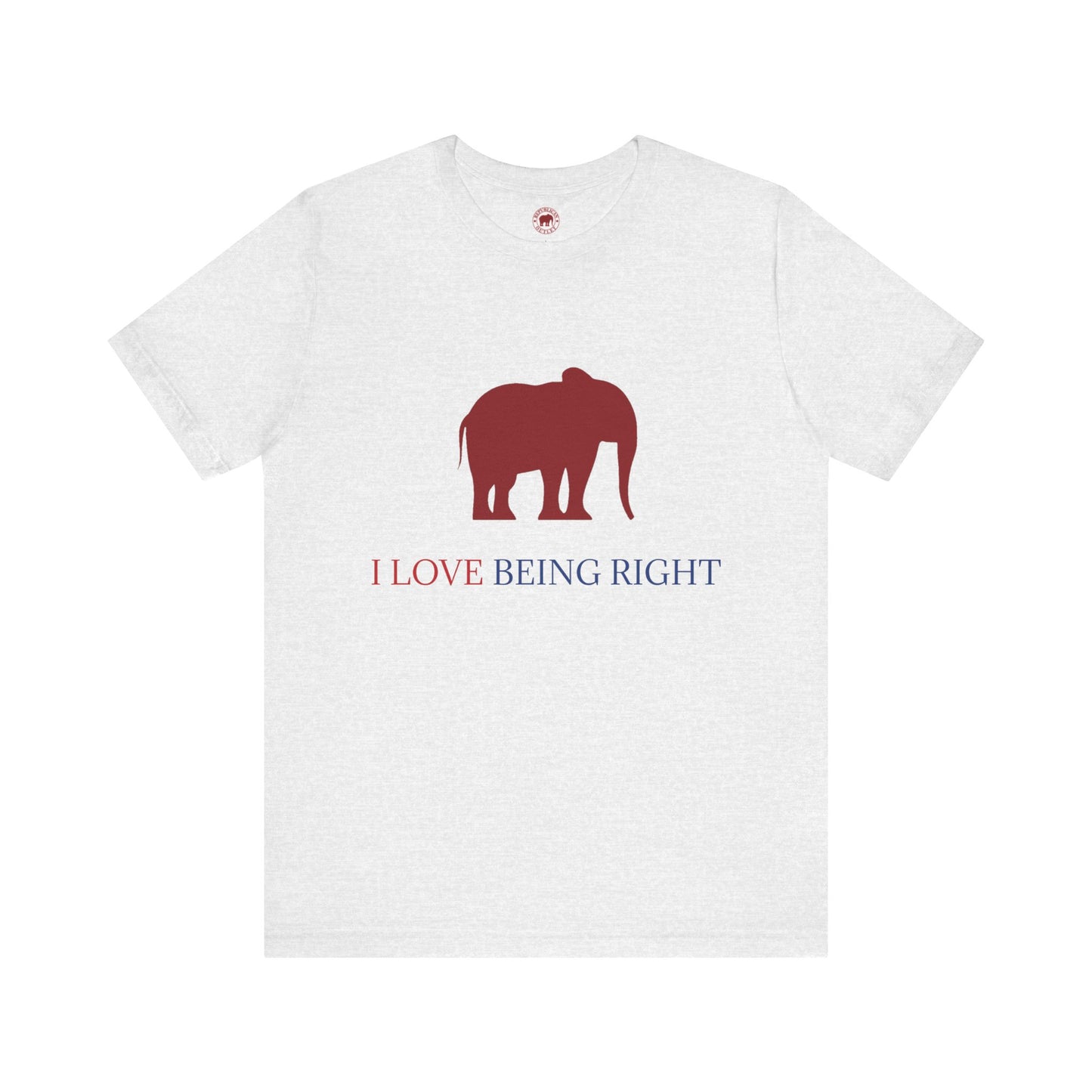 I Love Being Right T-Shirt