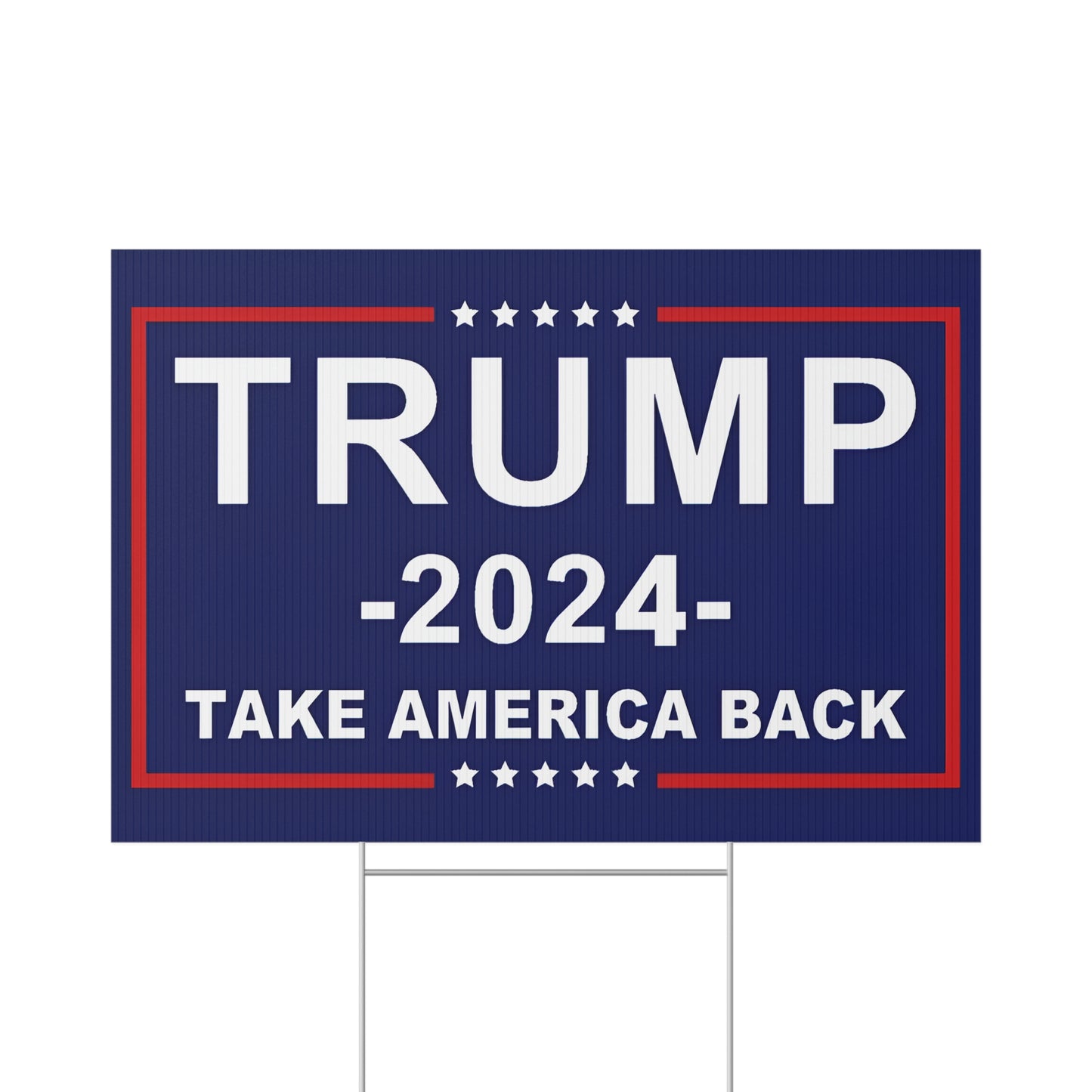 Take America Back Campaign Lawn Sign