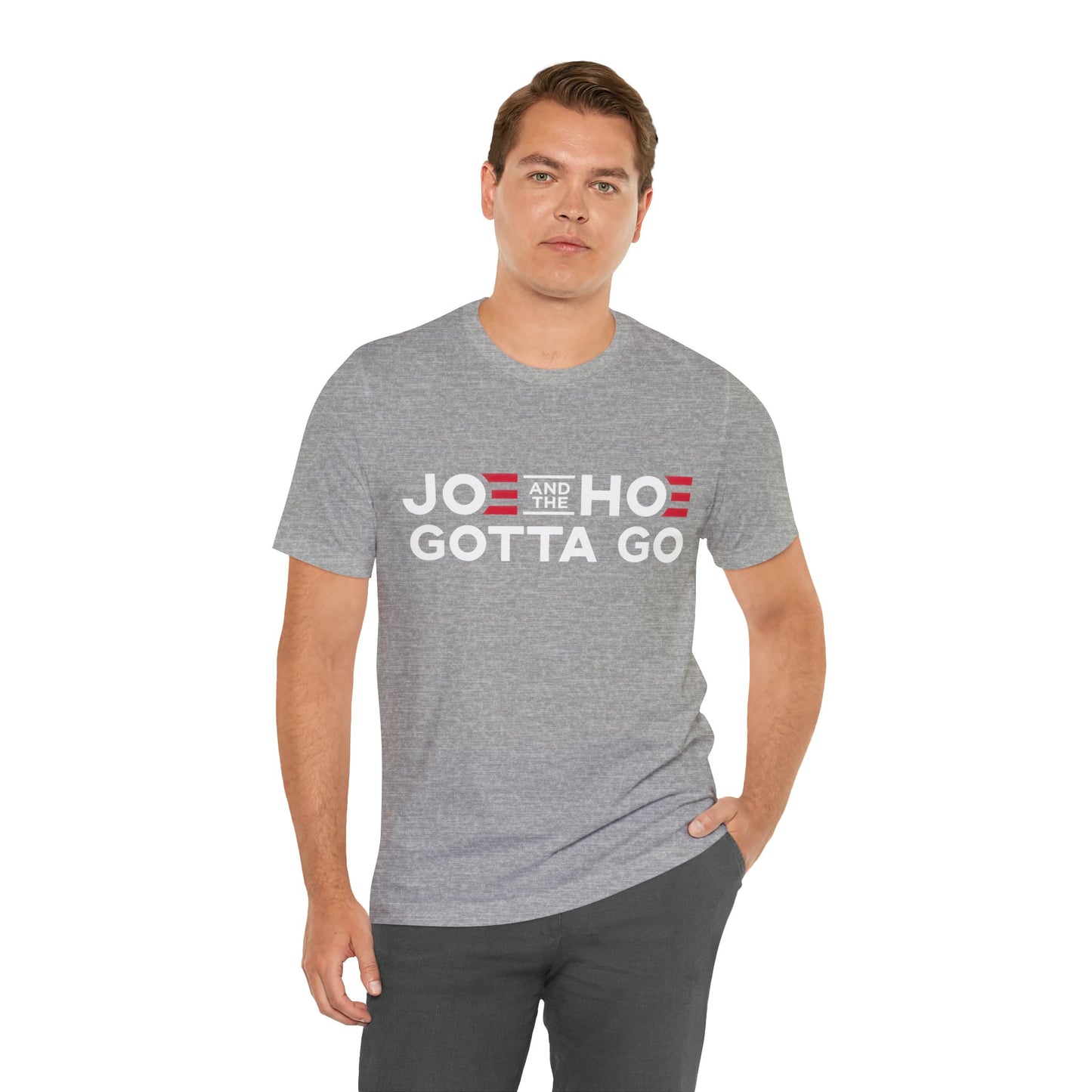 Joe and the Hoe Gotta Go T-Shirt