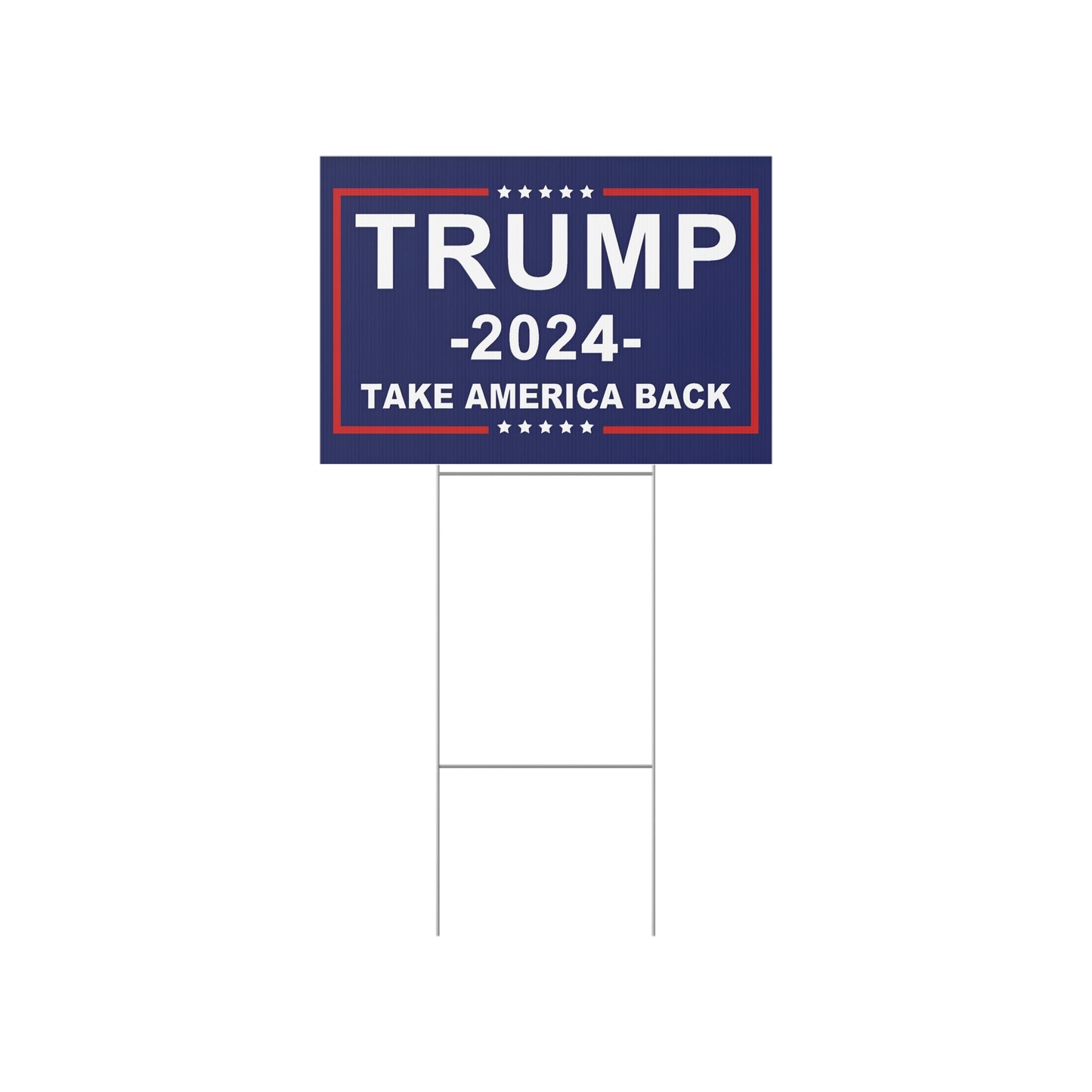 Take America Back Campaign Lawn Sign