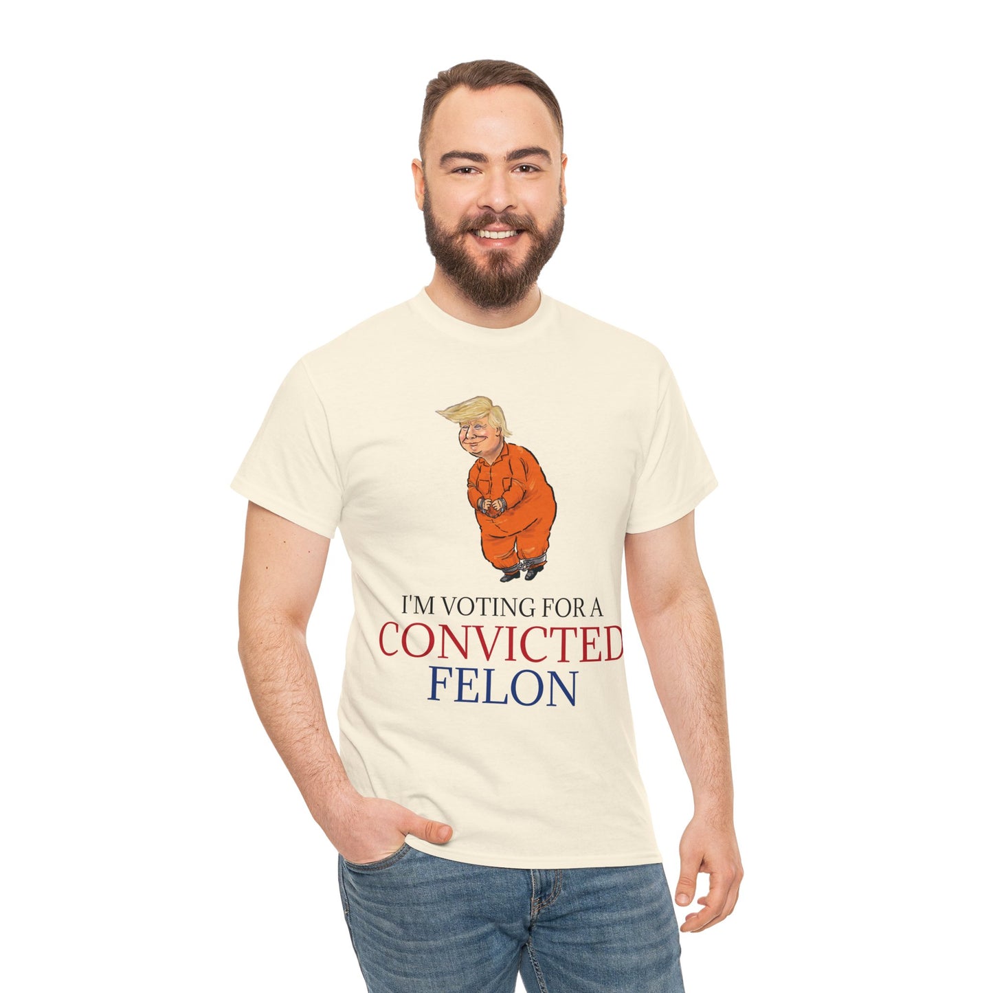 I'm Voting For a Convicted Felon Political Cartoon T-Shirt