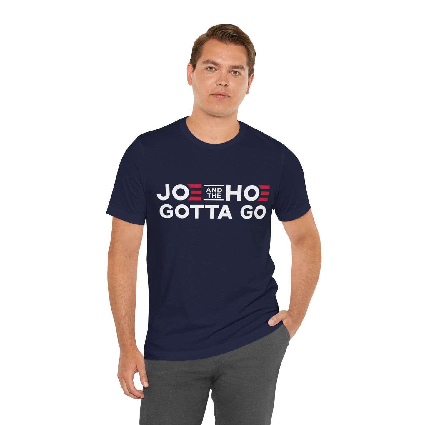 Joe and the Hoe Gotta Go T-Shirt