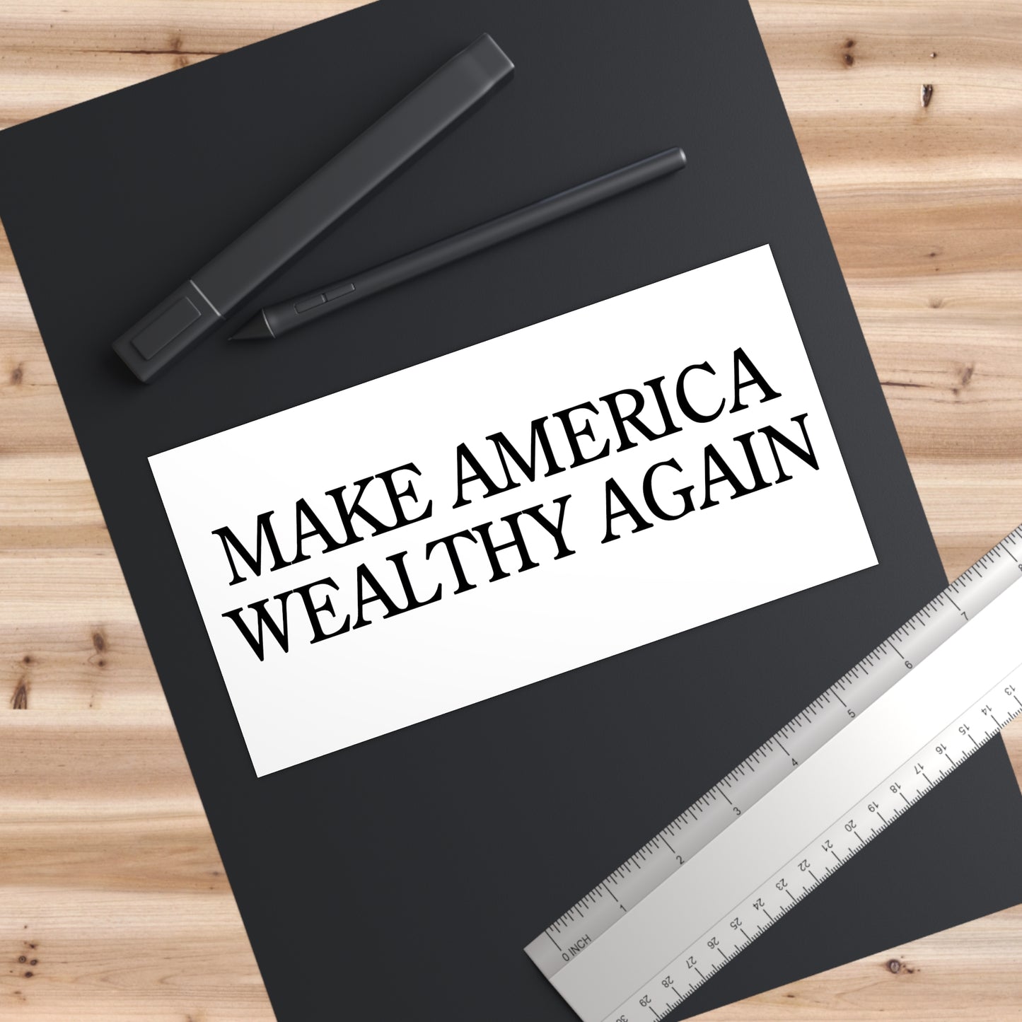 Make America Wealthy Again Bumper Sticker