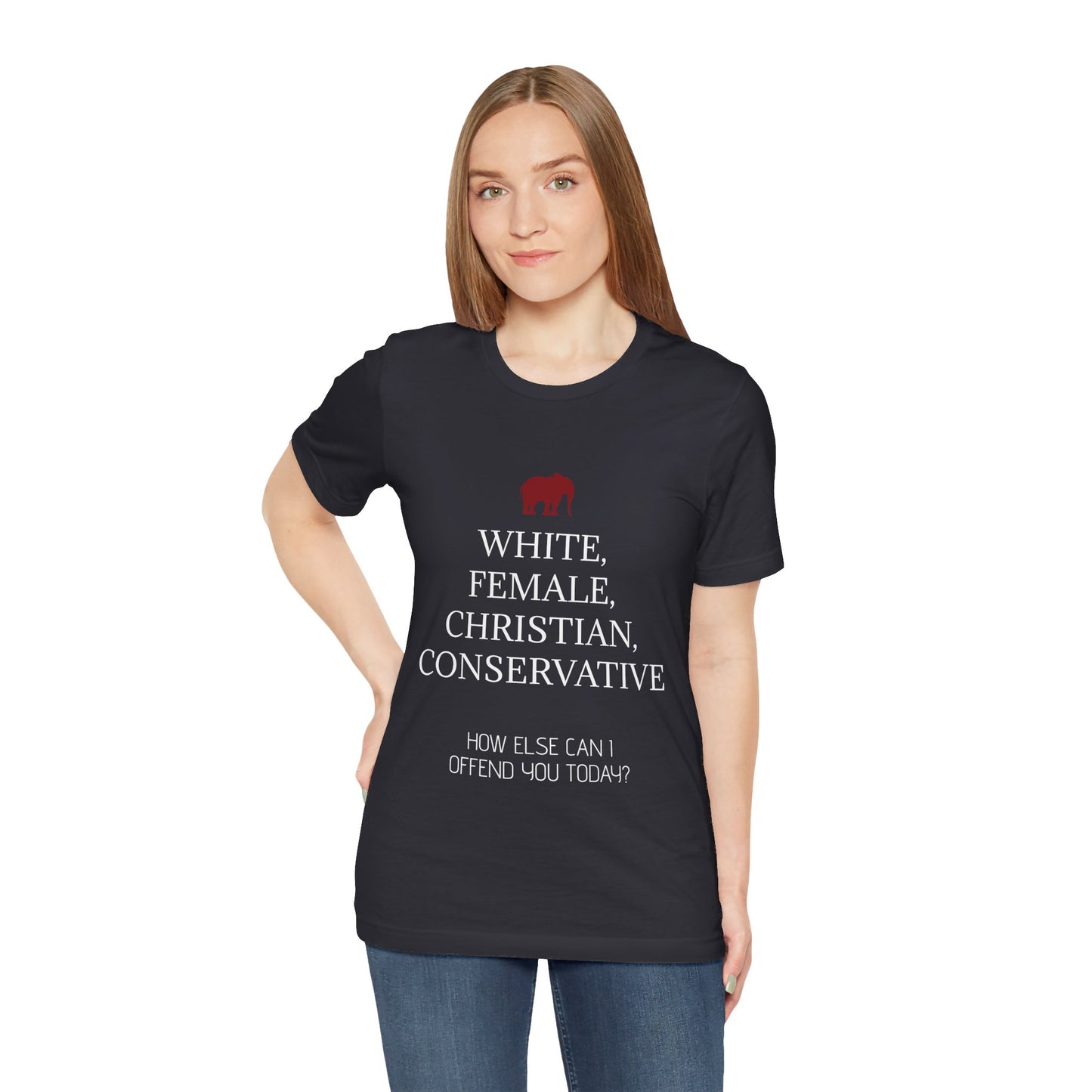 How Else Can I Offend You Today? Female T-Shirt