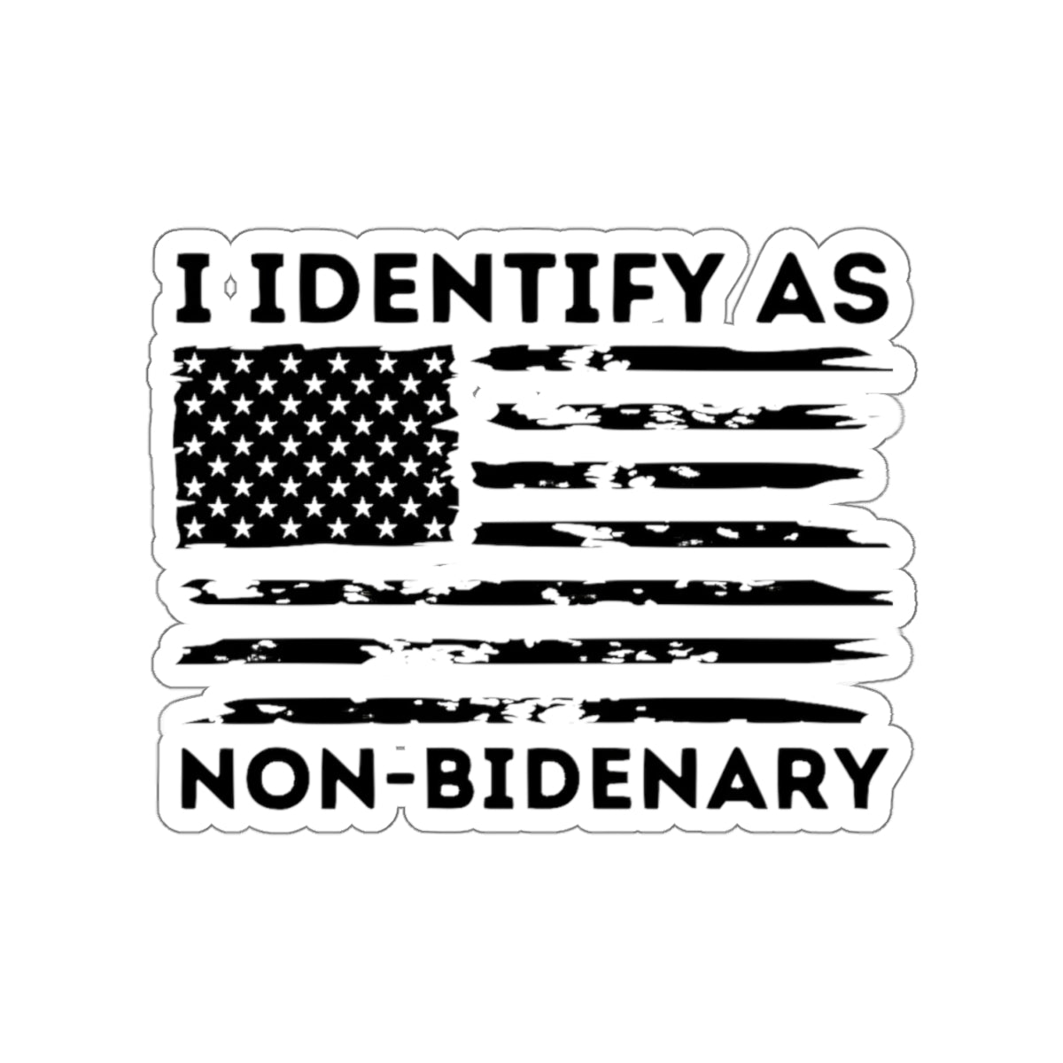 I Identify As Non-Bidenary Sticker