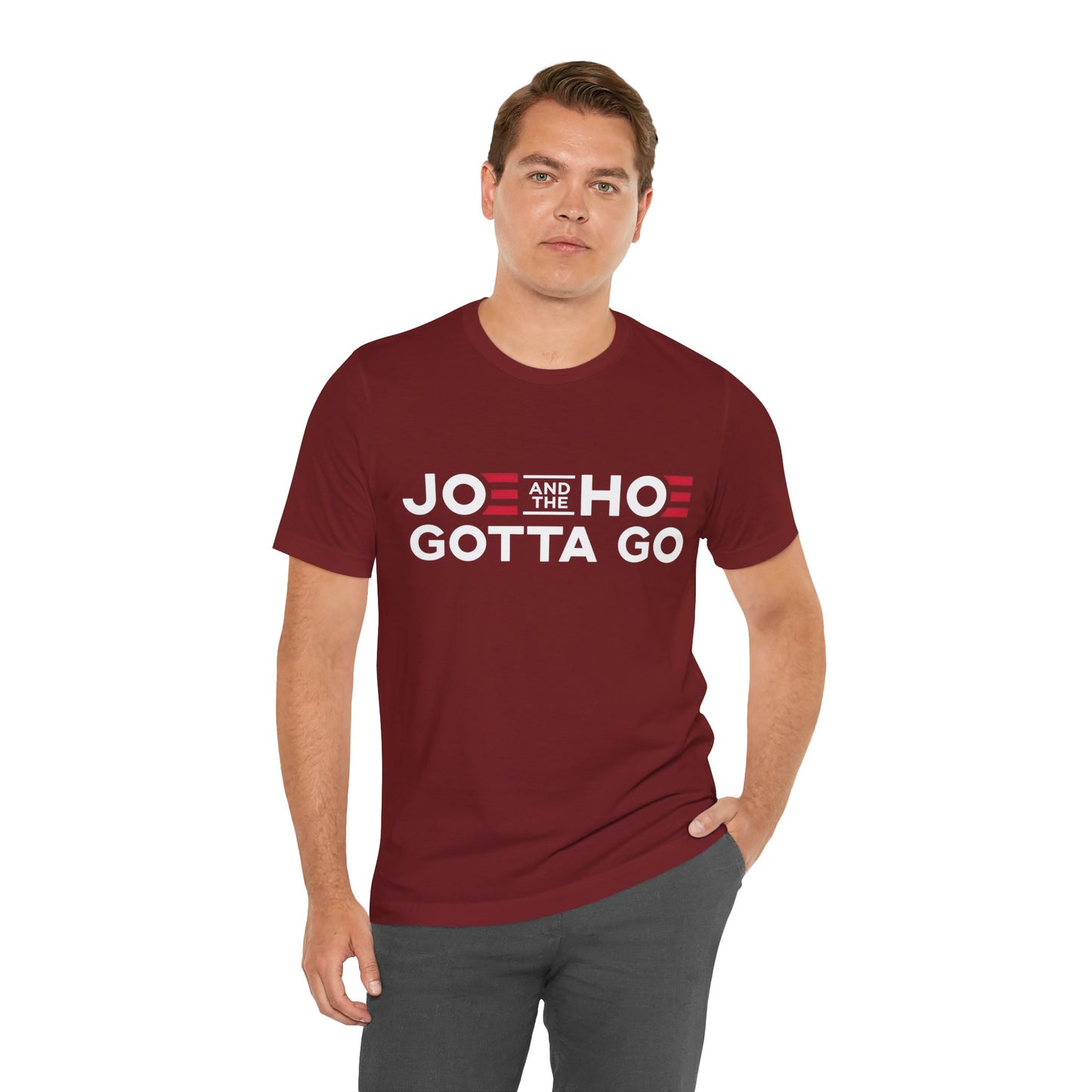 Joe and the Hoe Gotta Go T-Shirt