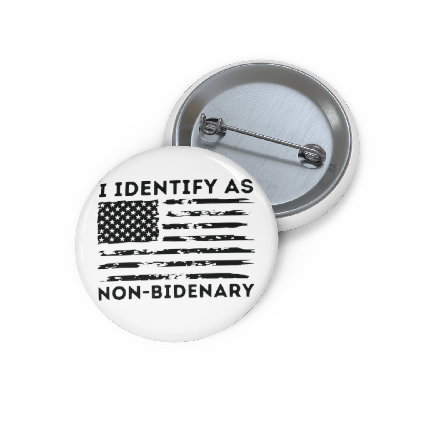 I Identify As Non-Bidenary Pin Button